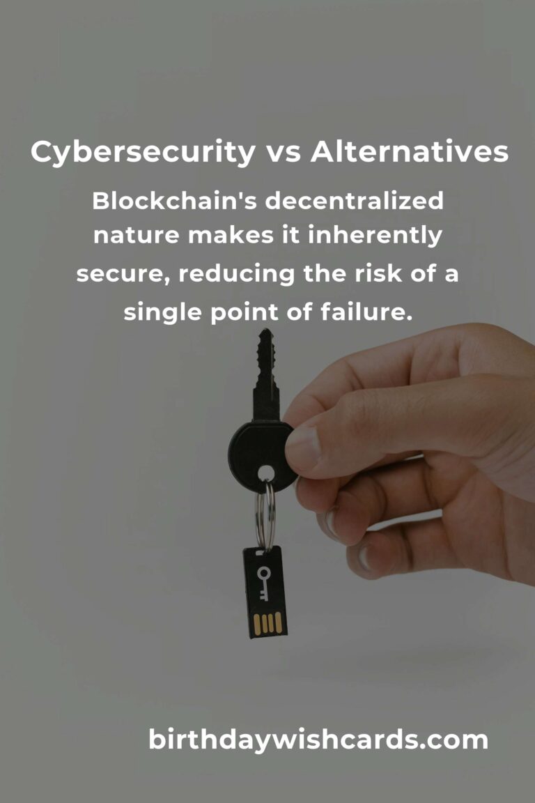 Cybersecurity vs Alternatives: Which is Better for Your Digital Protection?