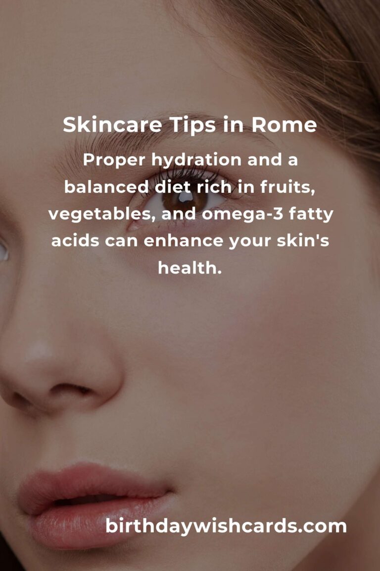 Daily Habits for Optimal Skin Care in Rome