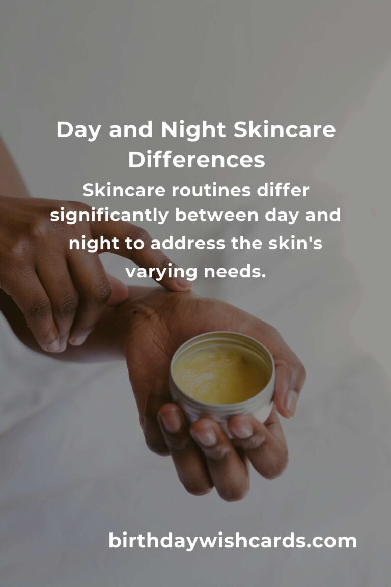 Day vs. Night Skincare: Common Mistakes and Best Practices