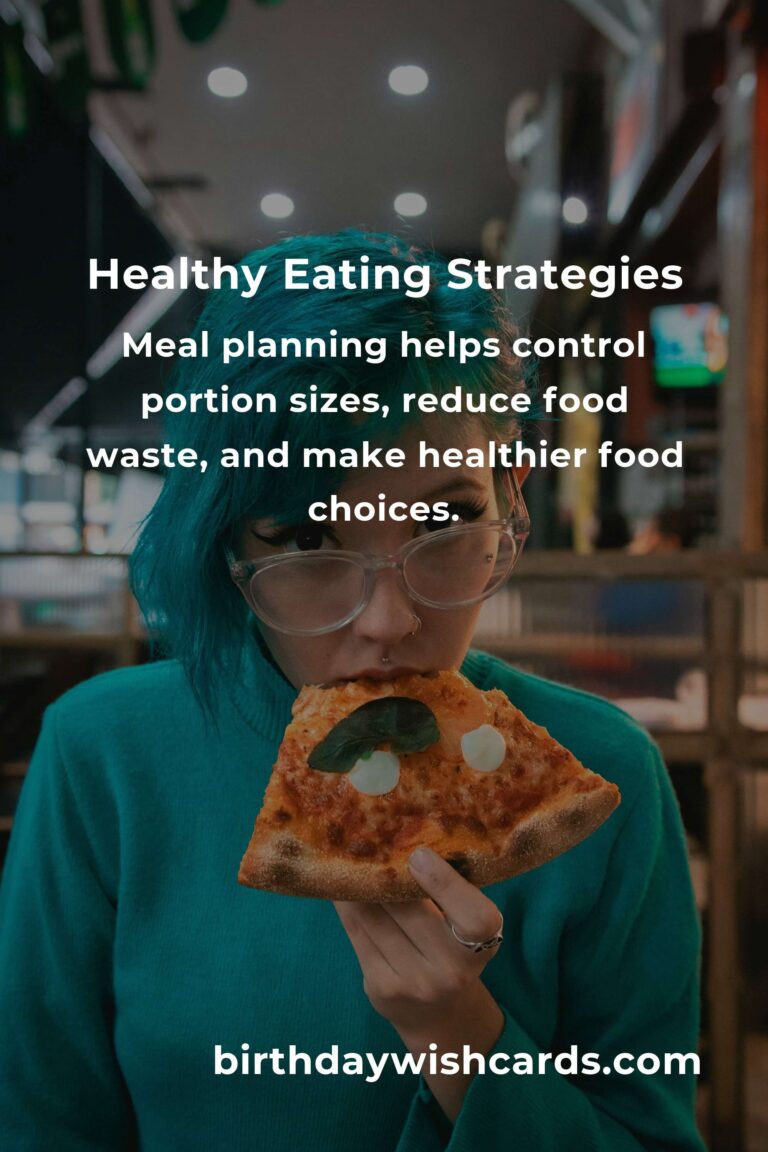 Effective Healthy Eating Strategies for a Balanced Life
