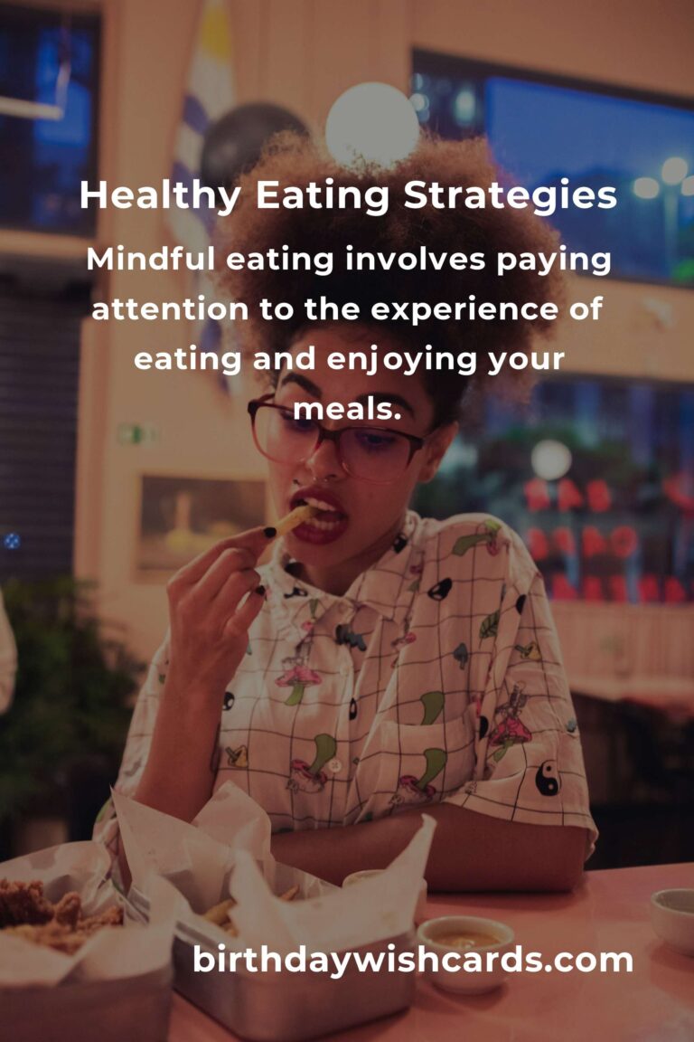 Effective Healthy Eating Strategies for a Balanced Life