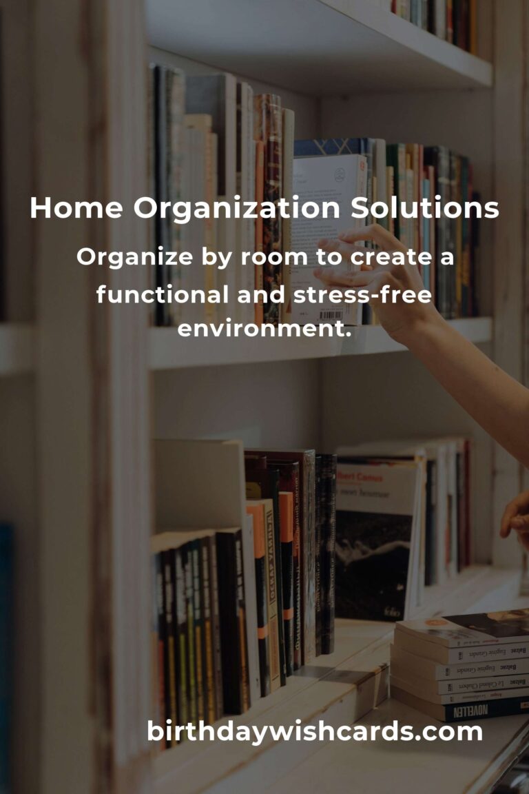 Effective Home Organization Solutions for a Clutter-Free Space