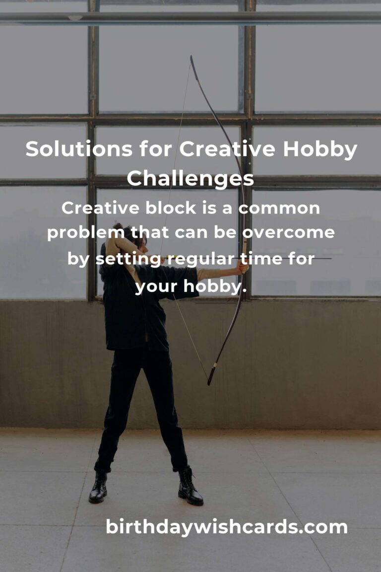 Effective Solutions for Common Challenges in Strategic Creative Hobbies