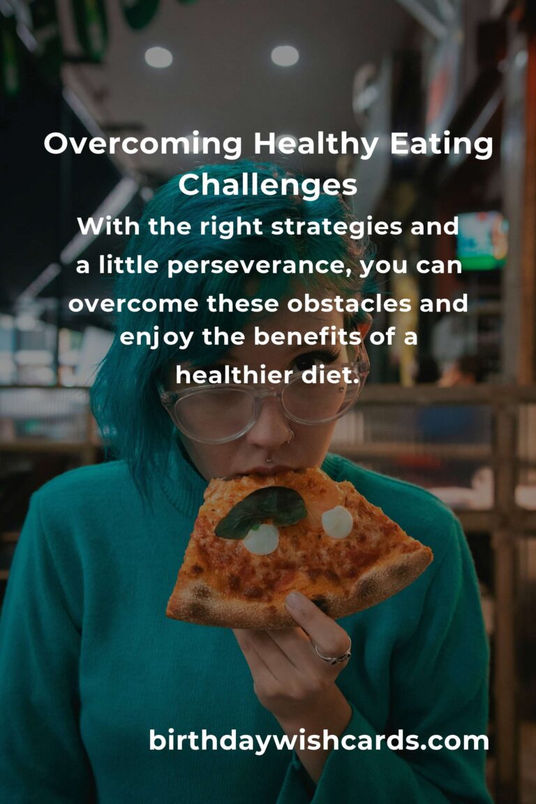 Effective Solutions for Common Healthy Eating Challenges