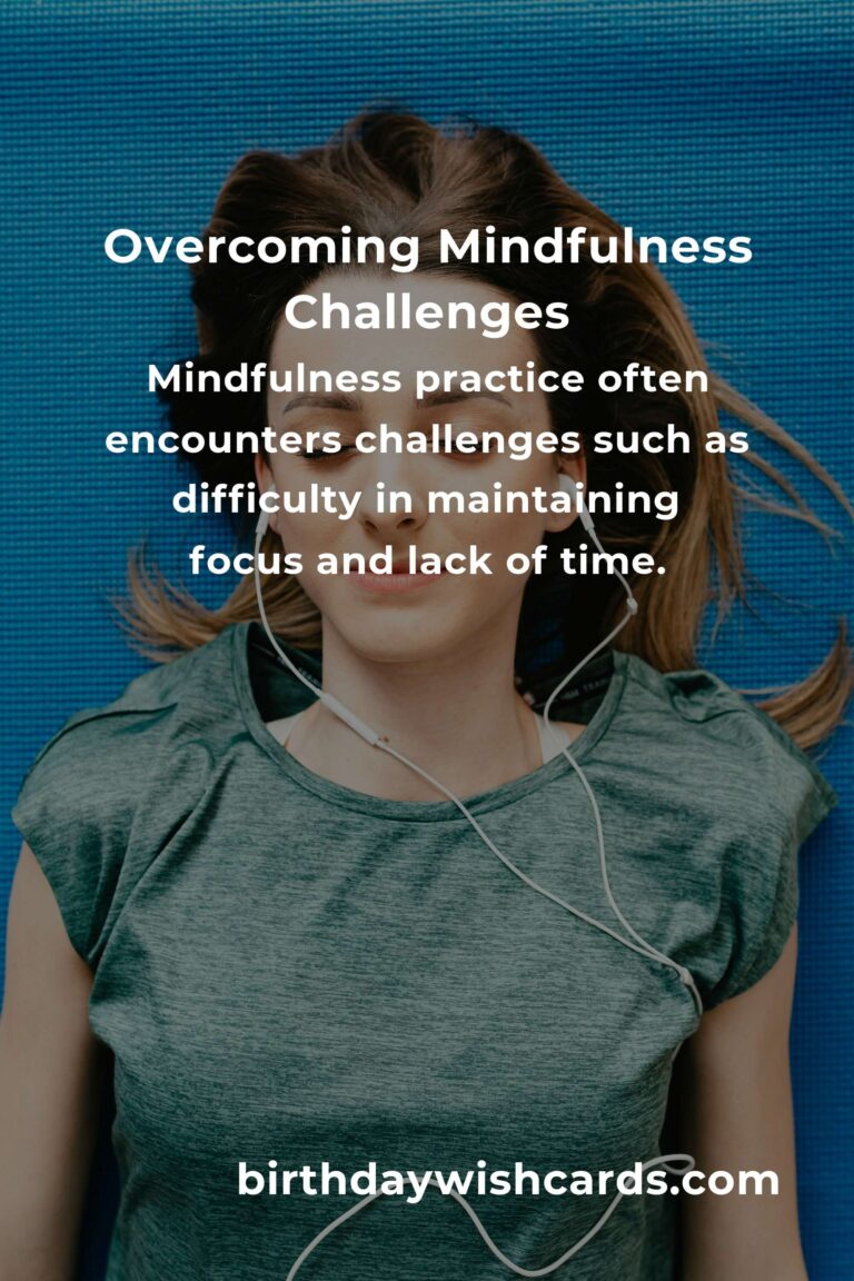 Effective Solutions for Common Mindfulness Practice Challenges