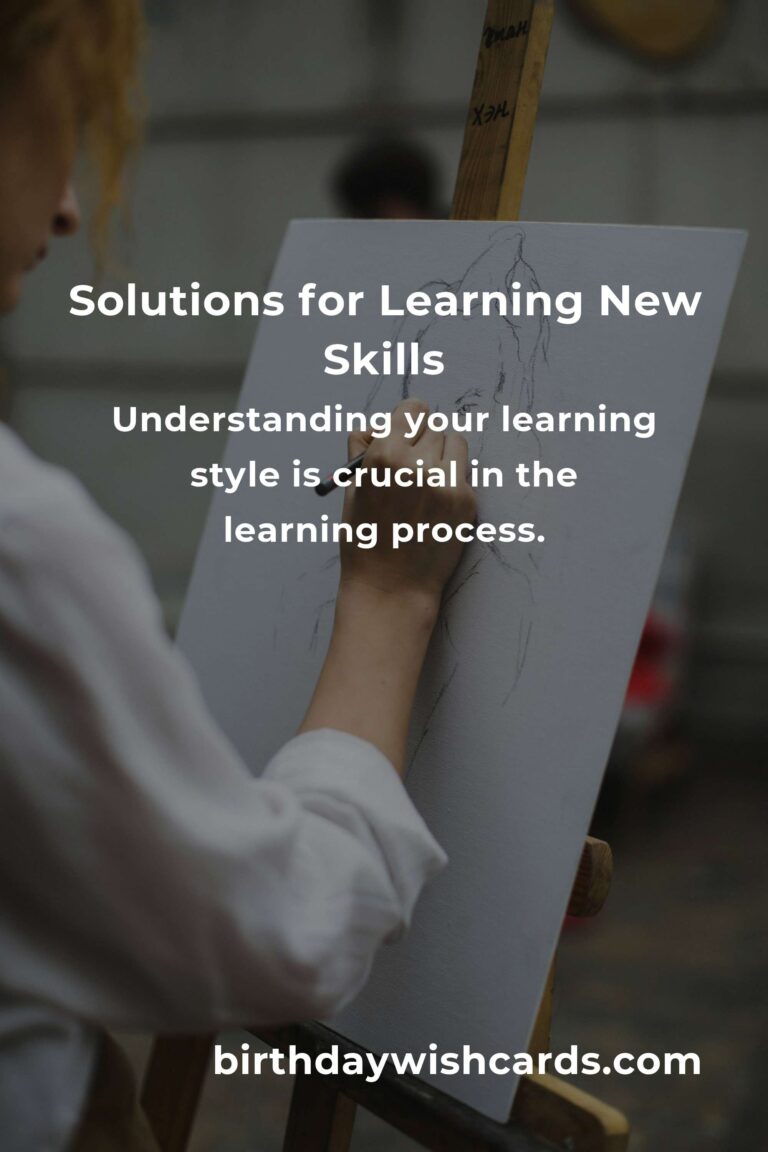 Effective Solutions for Learning a New Skill