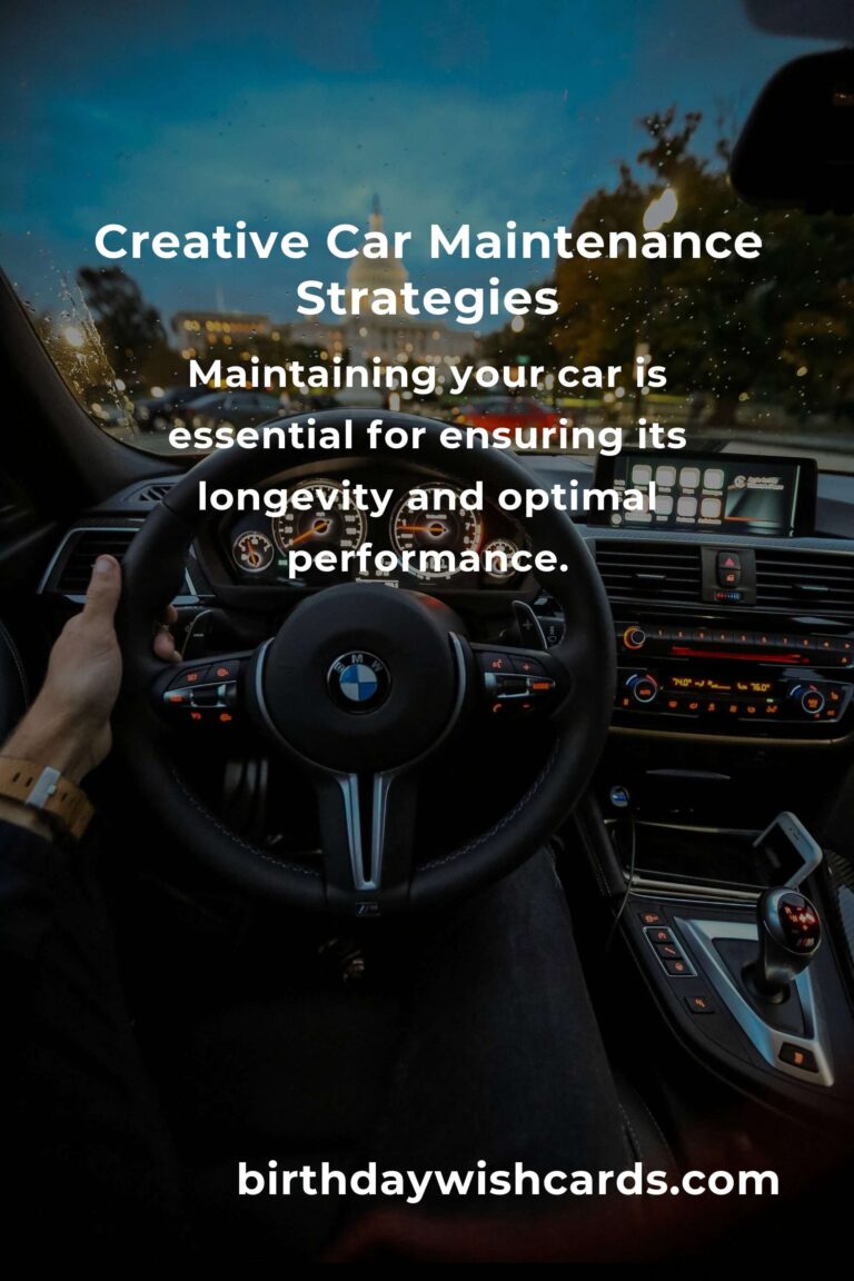 Effective Strategies for Creative Car Maintenance