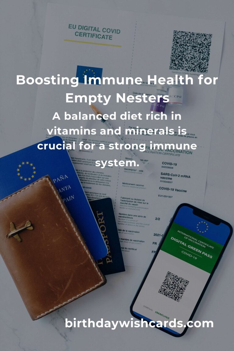Effective Ways to Enhance Your Immune System as an Empty Nester