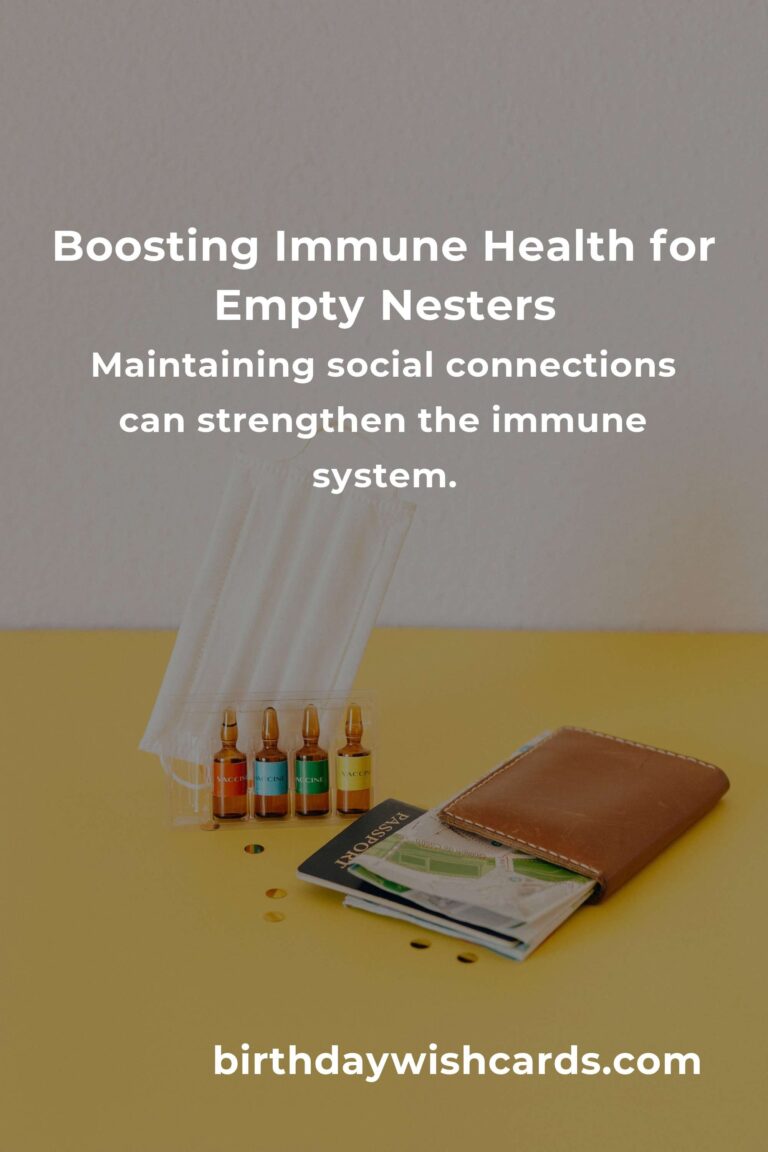 Effective Ways to Enhance Your Immune System as an Empty Nester