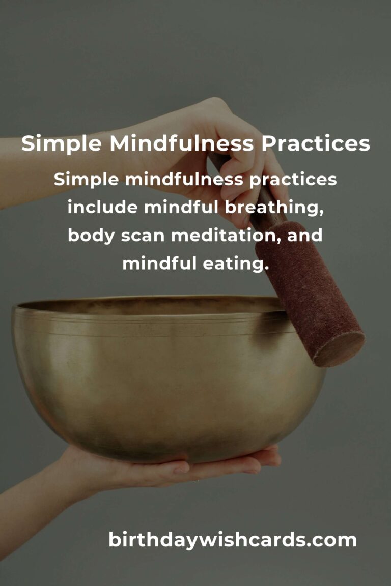 Effective Ways to Practice Simple Mindfulness Daily
