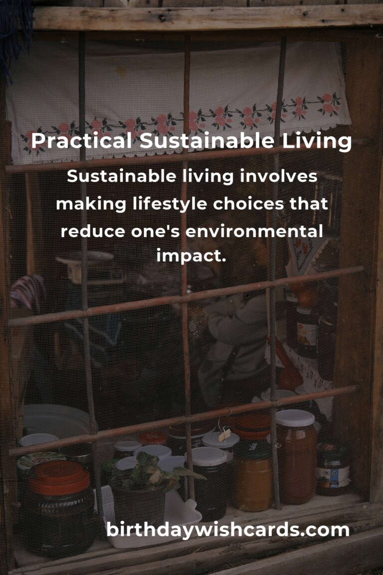 Embrace Practical Sustainable Living: A Comprehensive Guide