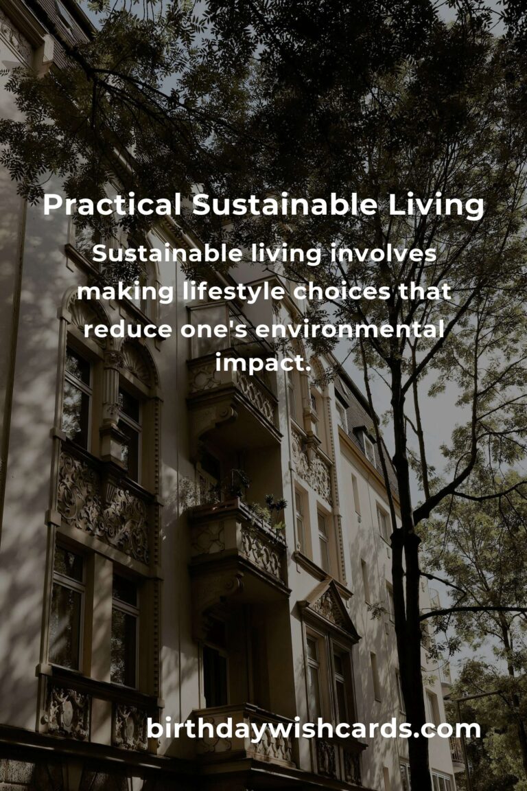 Embrace Practical Sustainable Living: A Comprehensive Guide