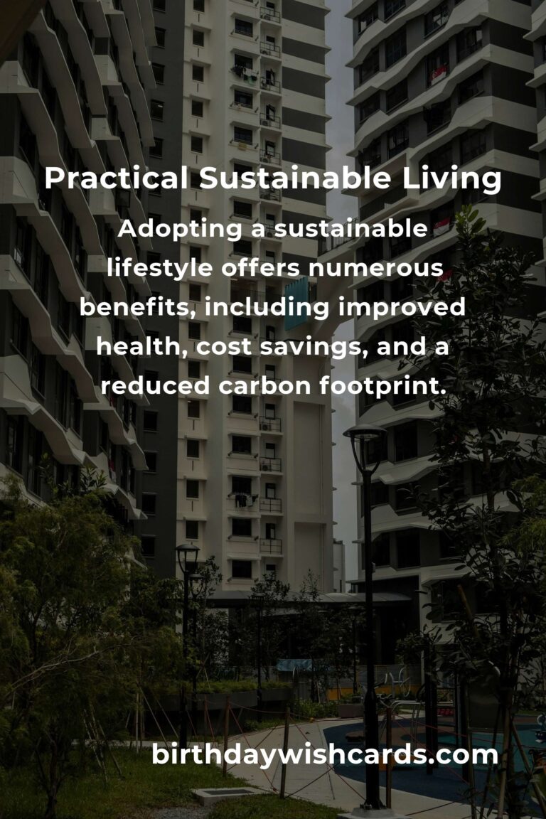 Embrace Practical Sustainable Living: A Comprehensive Guide