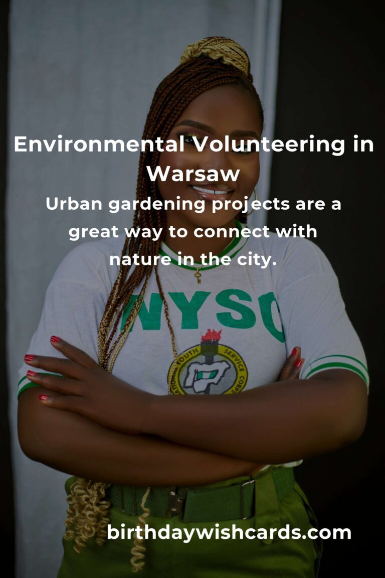 Environmental Volunteering Opportunities in Warsaw: A Guide for 2025
