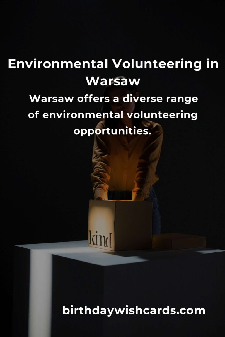 Environmental Volunteering Opportunities in Warsaw: A Guide for 2025