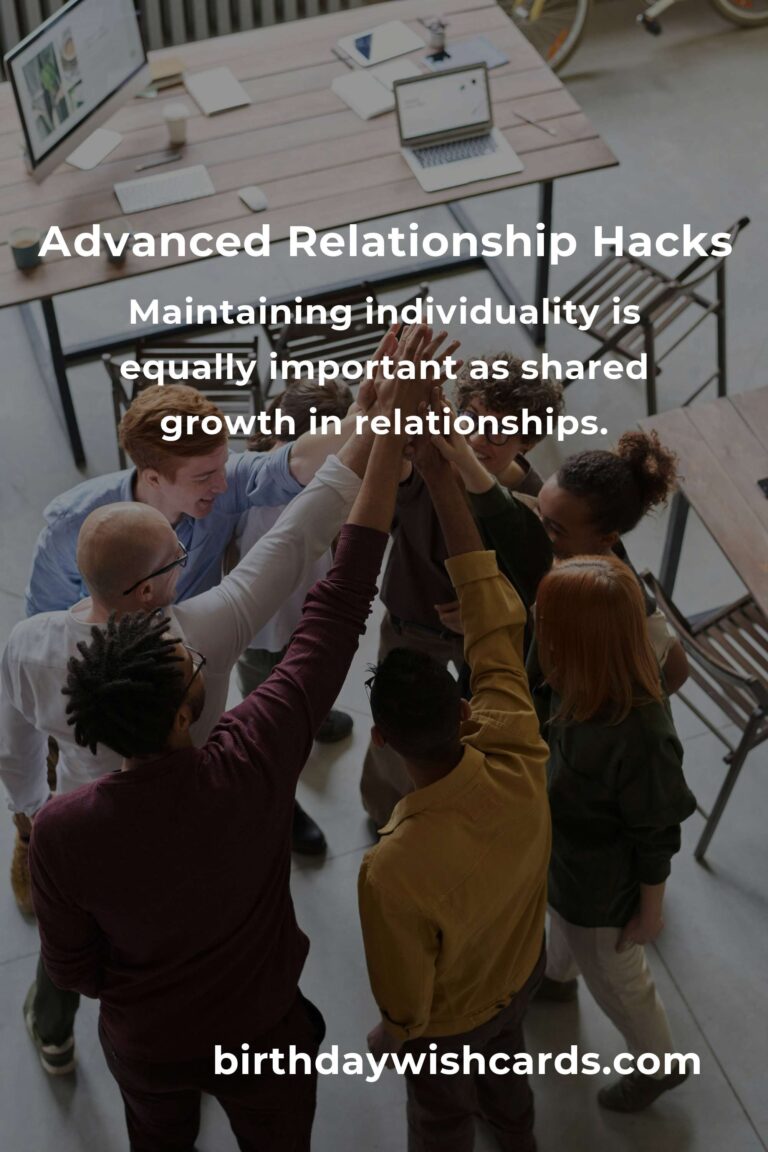 Essential Advanced Hacks for Healthy Relationships