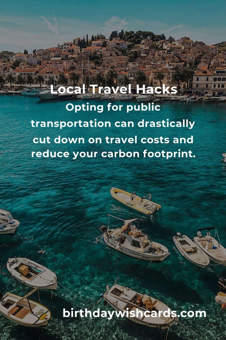 Essential Local Travel Hacks for a Seamless Adventure
