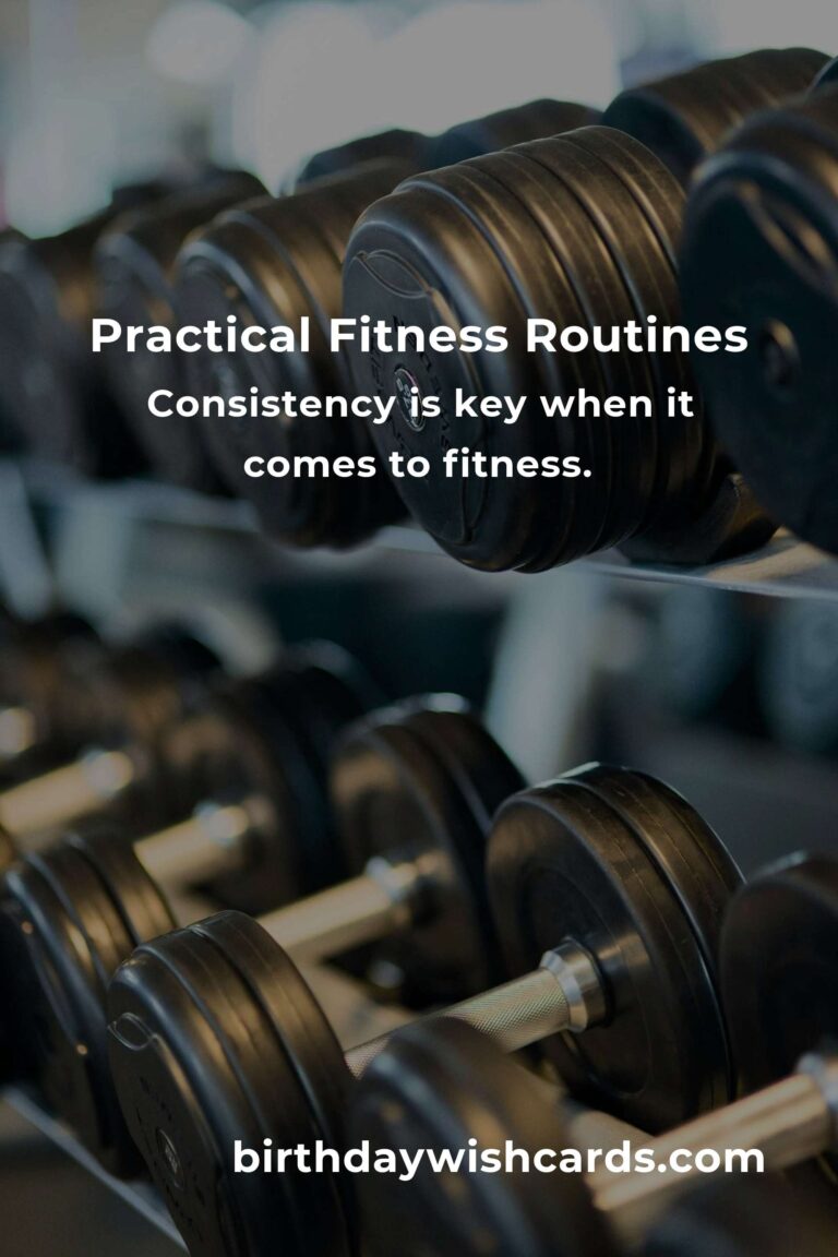 Essential Practical Fitness Routines Hacks for a Healthier Lifestyle