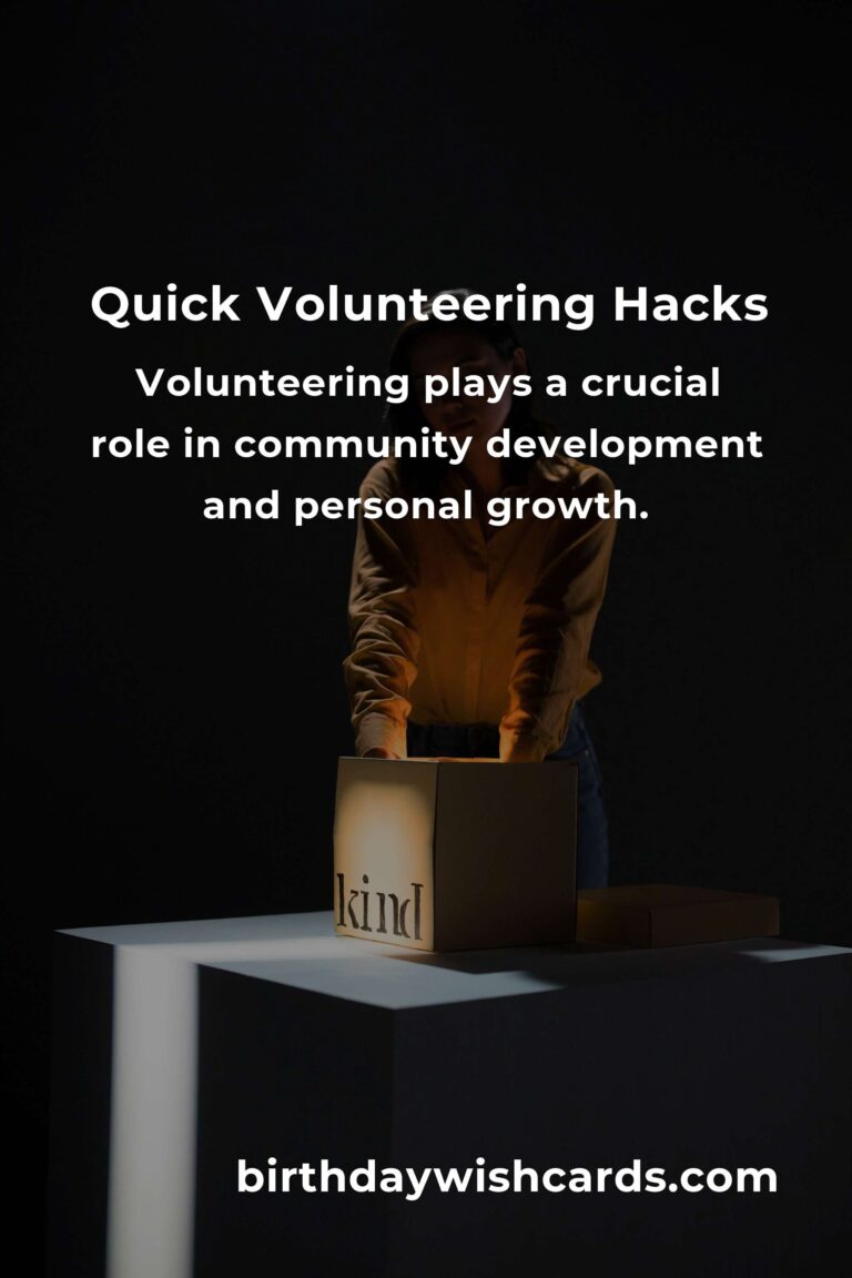 Essential Quick Volunteering Hacks for Maximum Impact