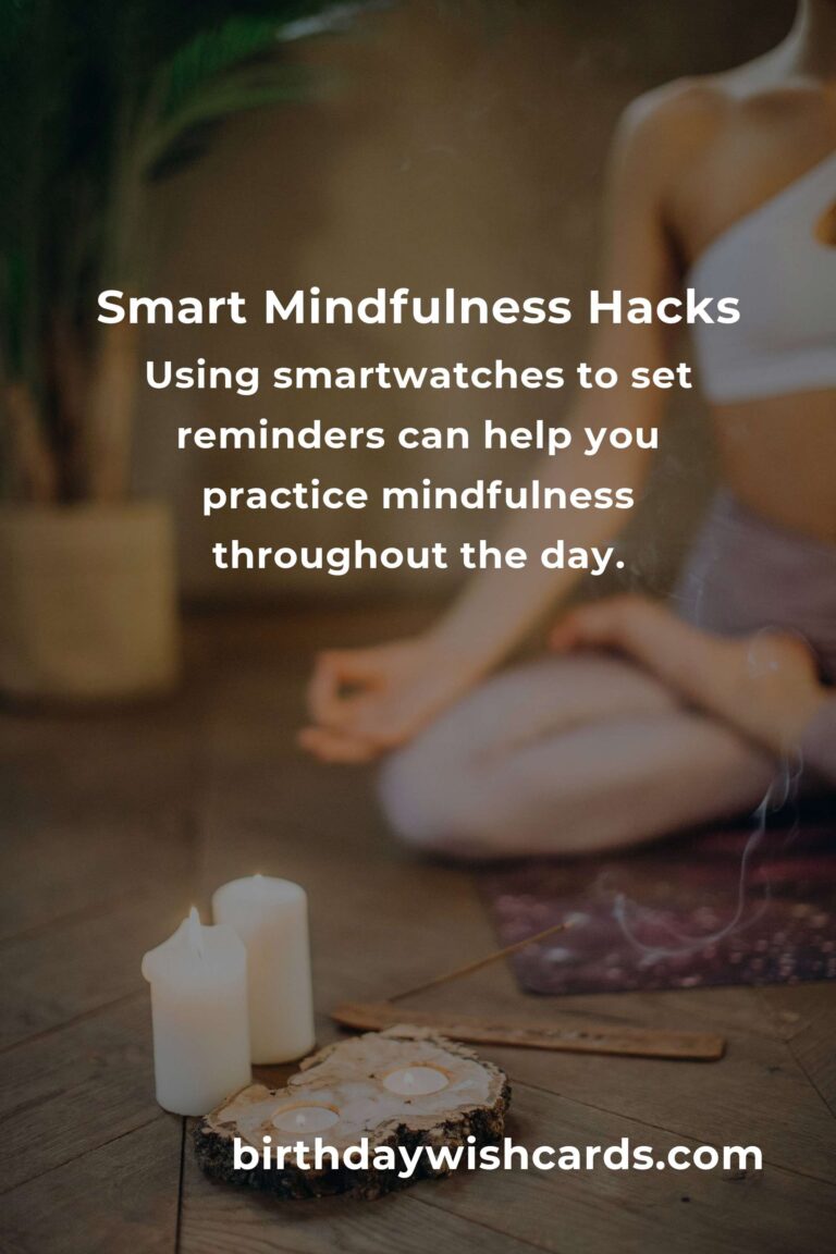 Essential Smart Mindfulness Hacks for a Calmer Life