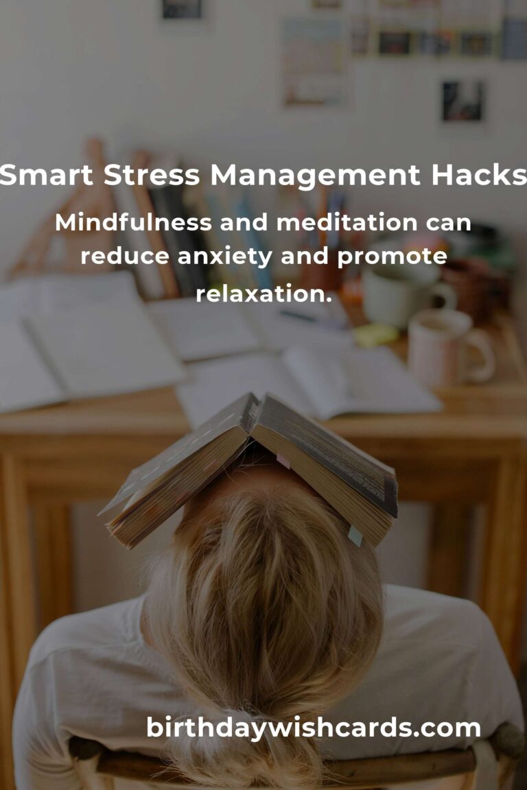 Essential Smart Stress Management Hacks for a Healthier Life