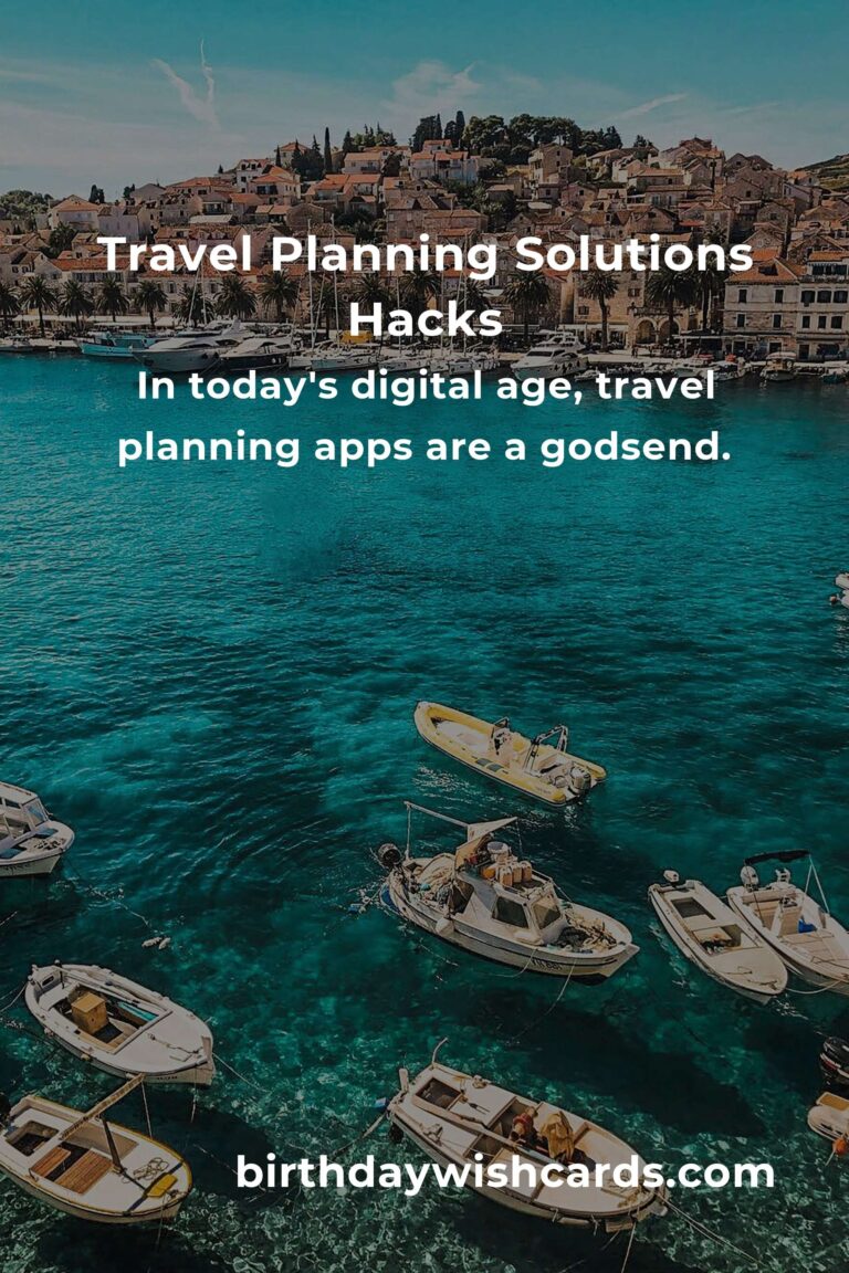 Essential Travel Planning Solutions Hacks for a Stress-Free Journey