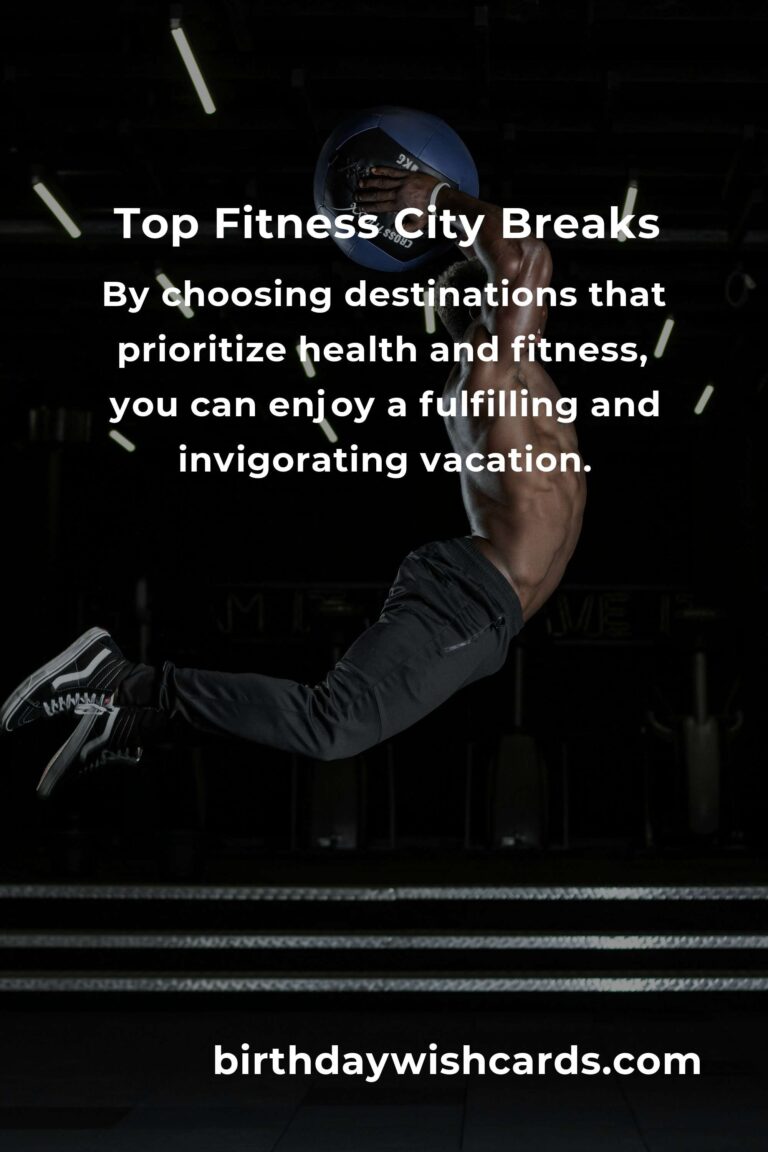 Exciting City Breaks for Fitness Enthusiasts in 2025