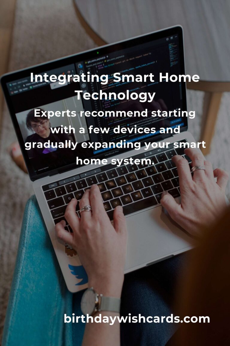 Expert Advice for Smart Home Technology Integration