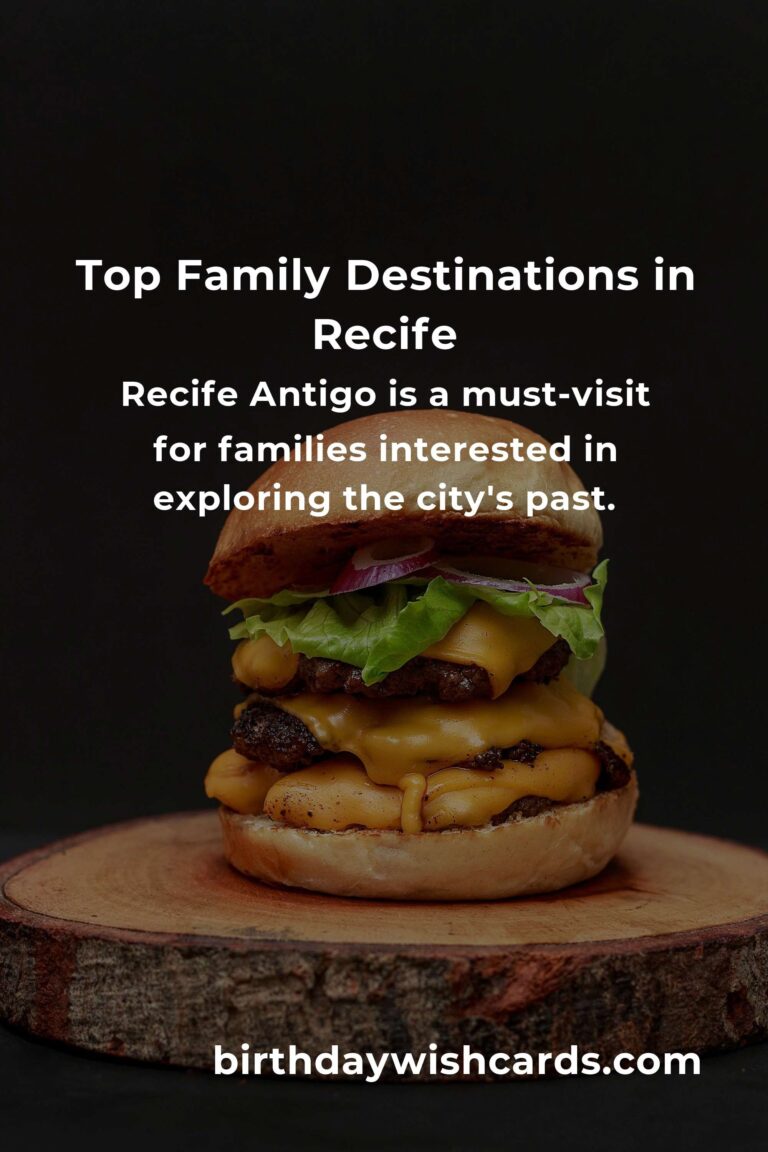 Explore Family Destinations in Recife: Ultimate Guide for a Memorable Adventure