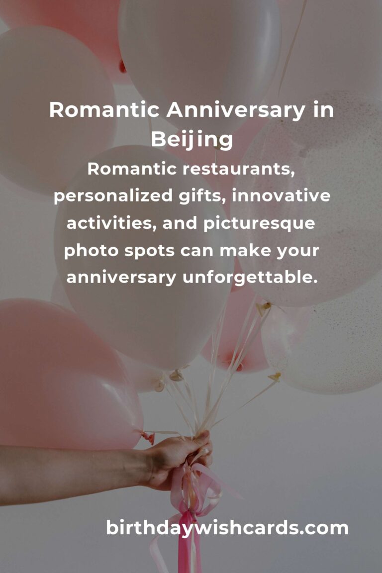 First Date Anniversary Planning Guide in Beijing: Unforgettable Ideas for a Memorable Celebration