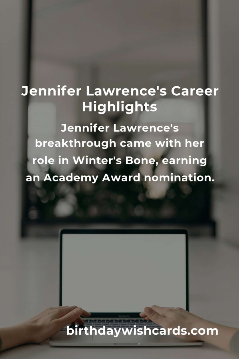 Happy Birthday Jennifer Lawrence: Celebrating Her Career Highlights and Achievements