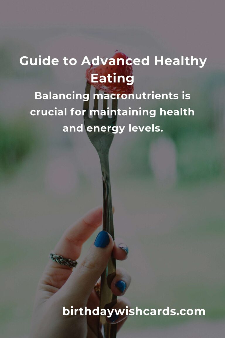 How to Achieve Advanced Healthy Eating: A Comprehensive Guide