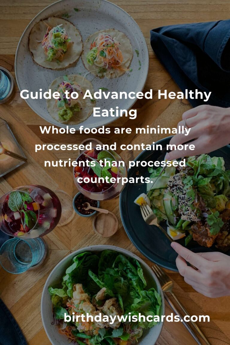 How to Achieve Advanced Healthy Eating: A Comprehensive Guide
