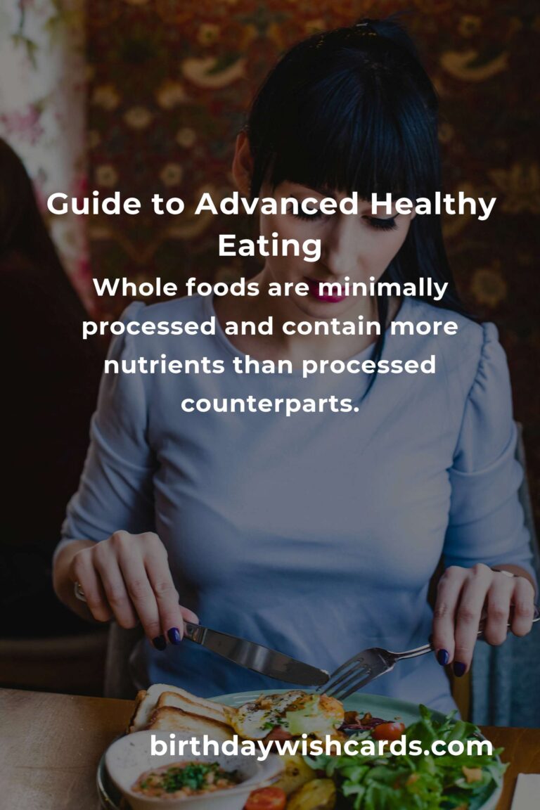 How to Achieve Advanced Healthy Eating: A Comprehensive Guide