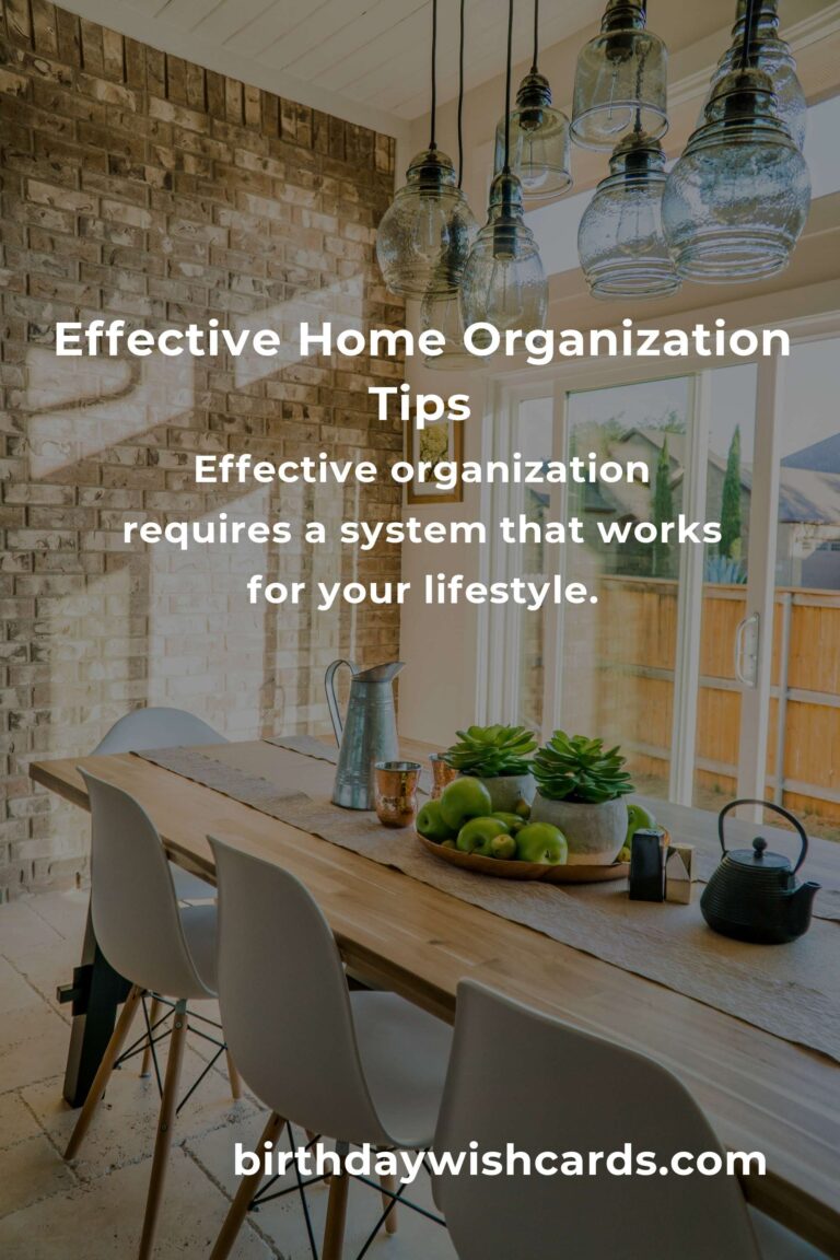 How to Achieve Effective Home Organization: Tips and Strategies