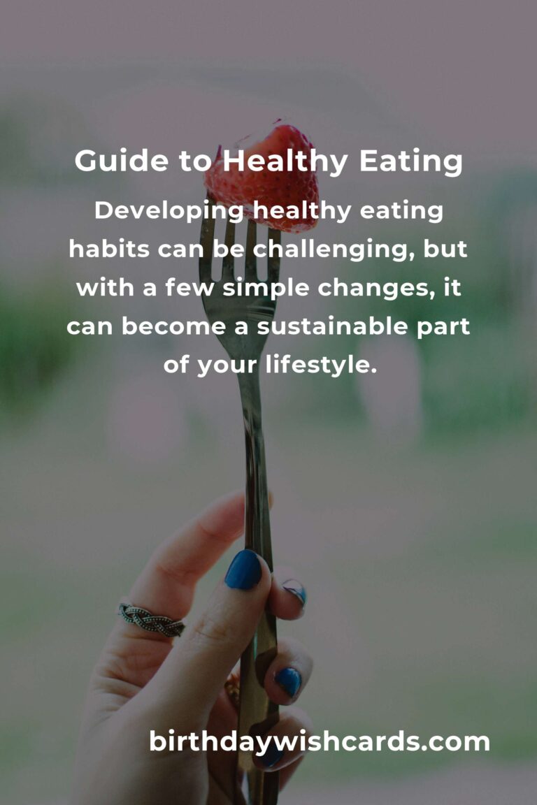 How to Achieve Healthy Eating Habits for a Better Lifestyle