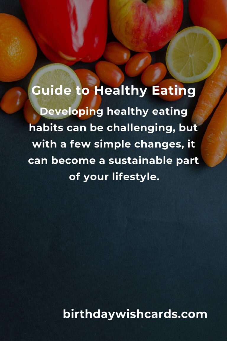 How to Achieve Healthy Eating Habits for a Better Lifestyle