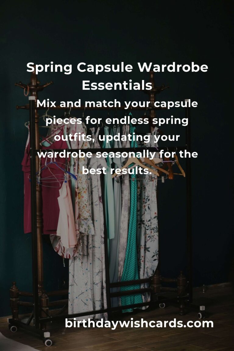 How to Build a Capsule Wardrobe for Spring: A Complete Guide