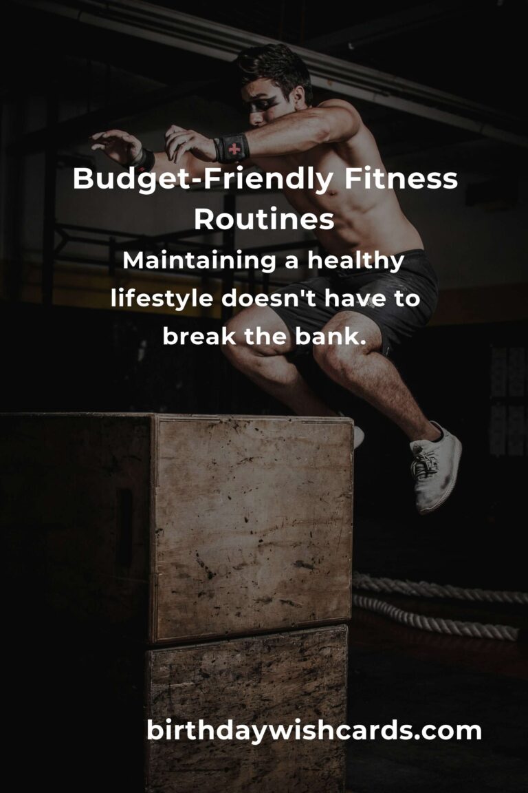 How to Create Budget-Friendly Fitness Routines for a Healthier Lifestyle