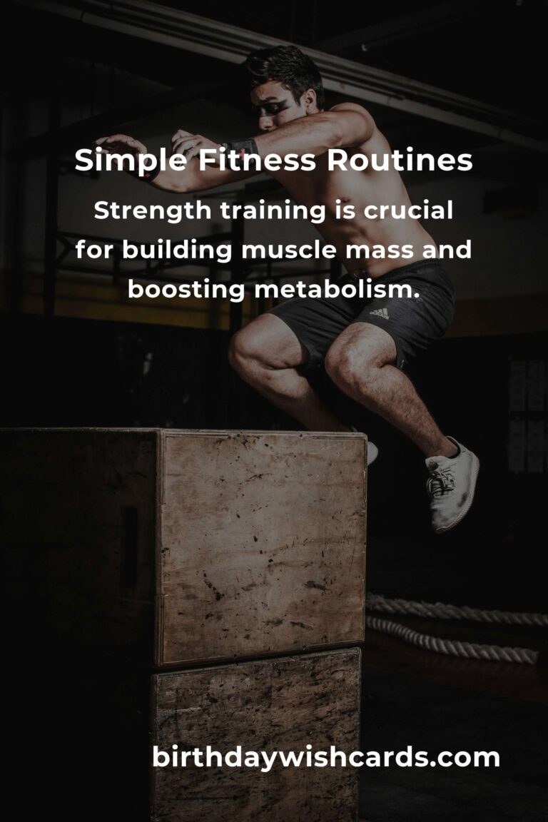 How to Create Simple Fitness Routines for a Healthier Lifestyle