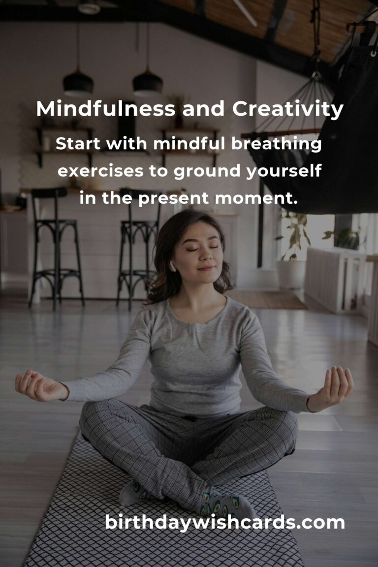 How to Cultivate a Creative Mindfulness Practice