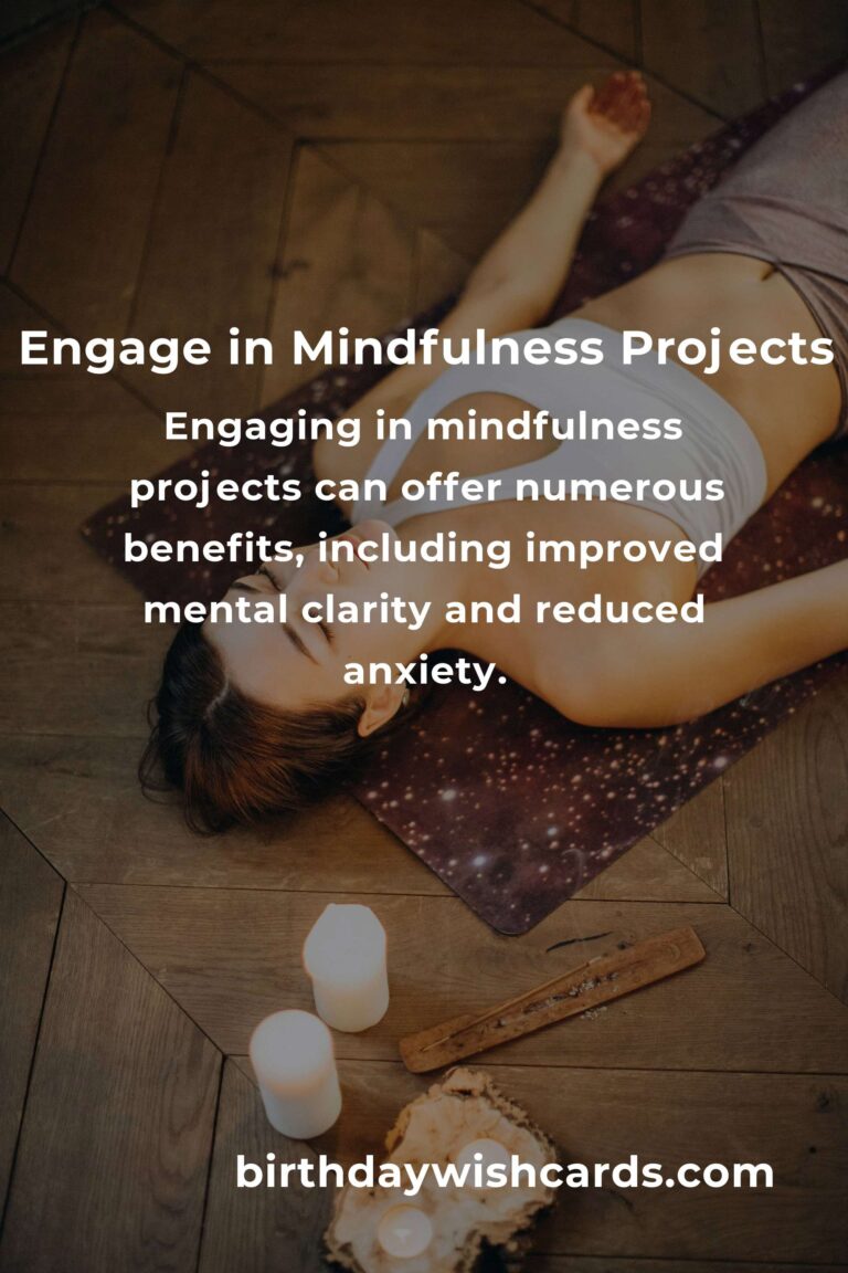 How to Engage in Mindfulness Projects for a Balanced Life