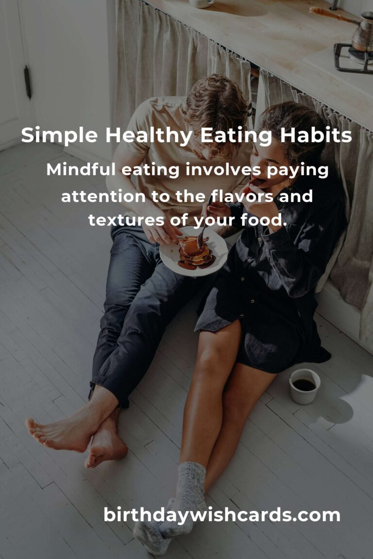 How to Implement Simple Healthy Eating Habits for a Better Lifestyle