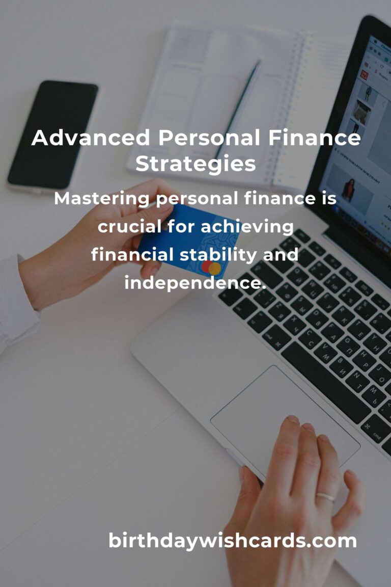 Mastering Advanced Personal Finance: A Comprehensive Guide