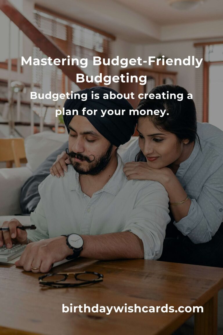 Mastering Budget-Friendly Budgeting: A Comprehensive Guide