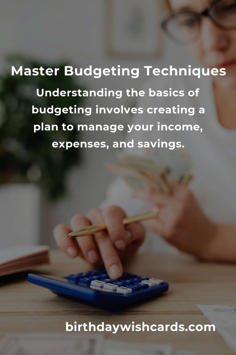 Mastering Budgeting: A Comprehensive Guide for Financial Success