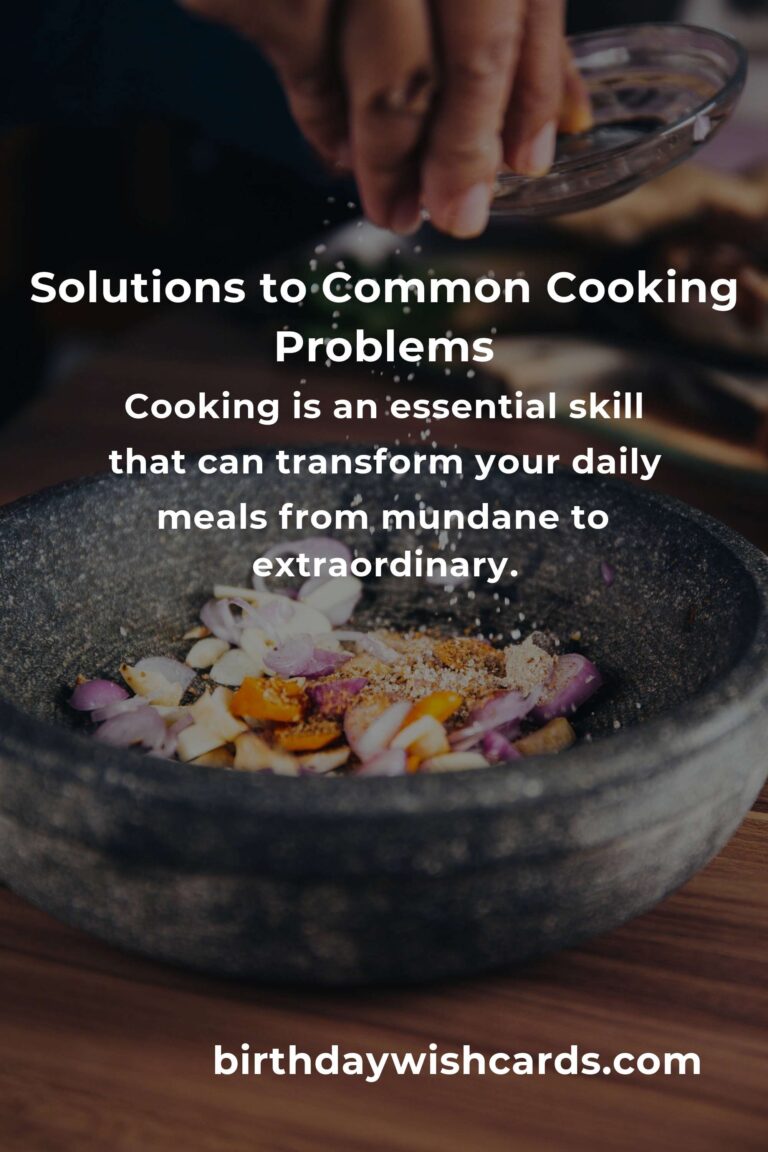 Mastering Common Cooking Basics: Solutions to Everyday Kitchen Challenges