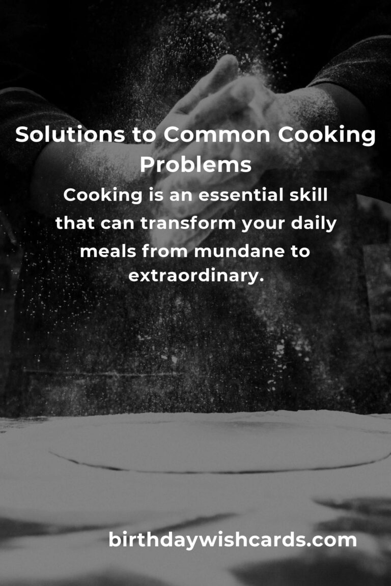Mastering Common Cooking Basics: Solutions to Everyday Kitchen Challenges