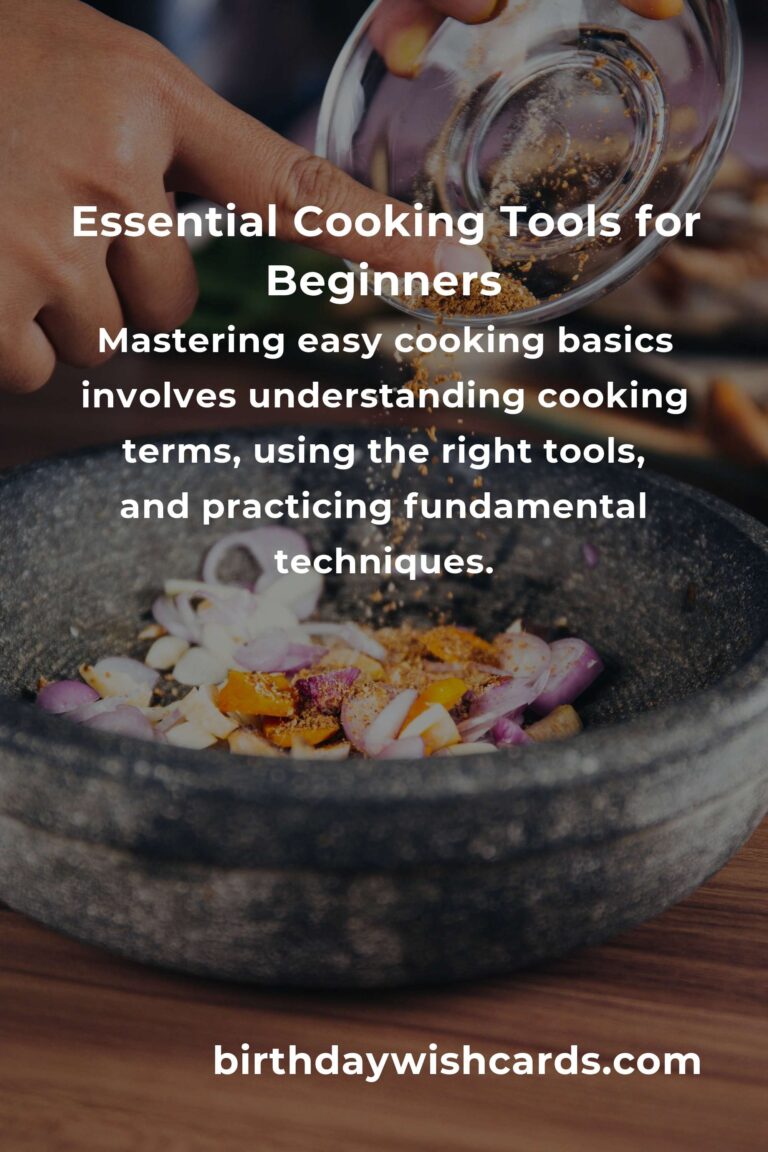 Mastering Easy Cooking Basics: A Guide for Beginners