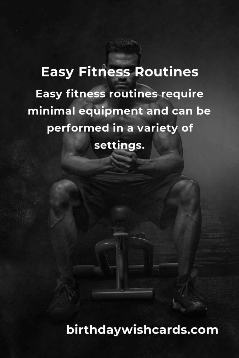 Mastering Easy Fitness Routines: A Comprehensive Guide